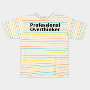 Professional Overthinker Kids T-Shirt