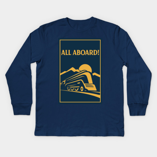 All Aboard! – Vintage Streamliner Train Art Kids Long Sleeve T-Shirt by DonWillisJrArt