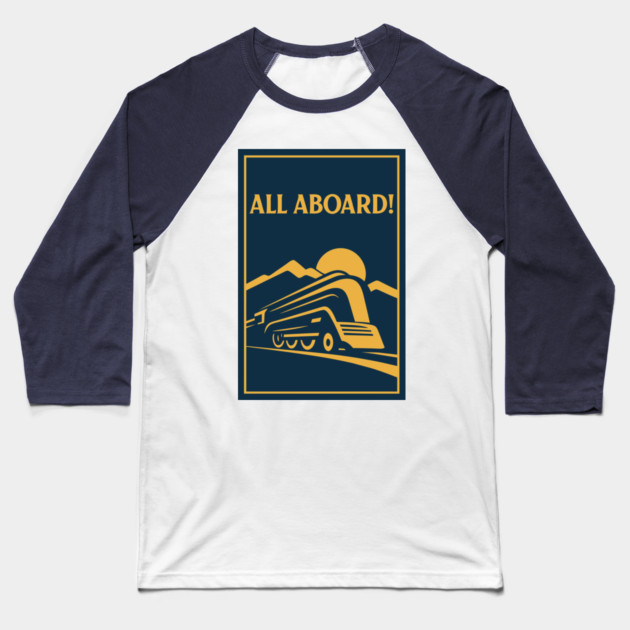 All Aboard! – Vintage Streamliner Train Art Baseball T-Shirt by DonWillisJrArt