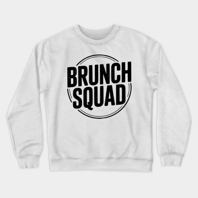 Brunch Squad Crewneck Sweatshirt by Frank Ring