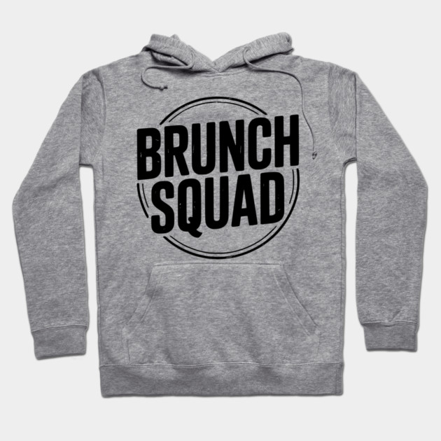 Brunch Squad Hoodie by Frank Ring