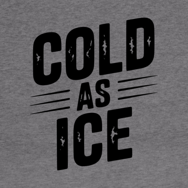 Cold as Ice by Frank Ring