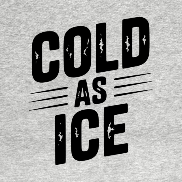 Cold as Ice by Frank Ring