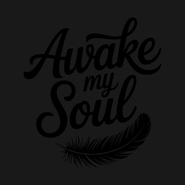 Awake My Soul by Frank Ring