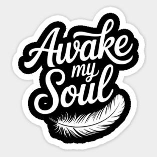 Awake My Soul Magnet