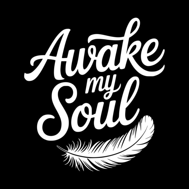 Awake My Soul by Frank Ring