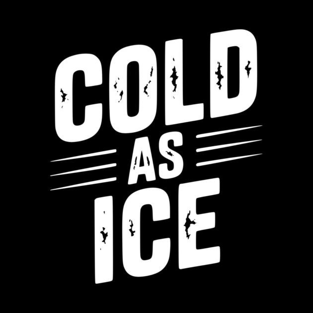 Cold as Ice by Frank Ring
