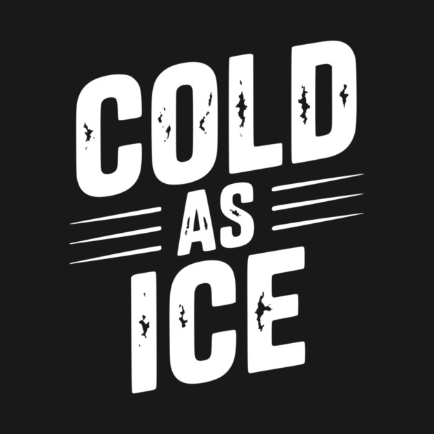 Cold as Ice by Frank Ring