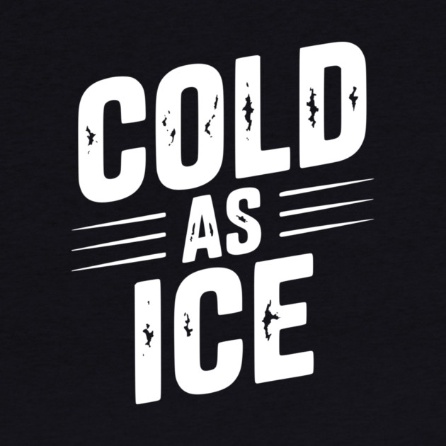 Cold as Ice by Frank Ring