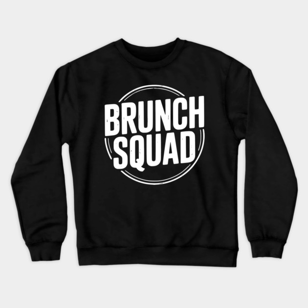 Brunch Squad Crewneck Sweatshirt by Frank Ring