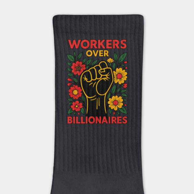 Workers Over Billionaires by Charles's Store 8