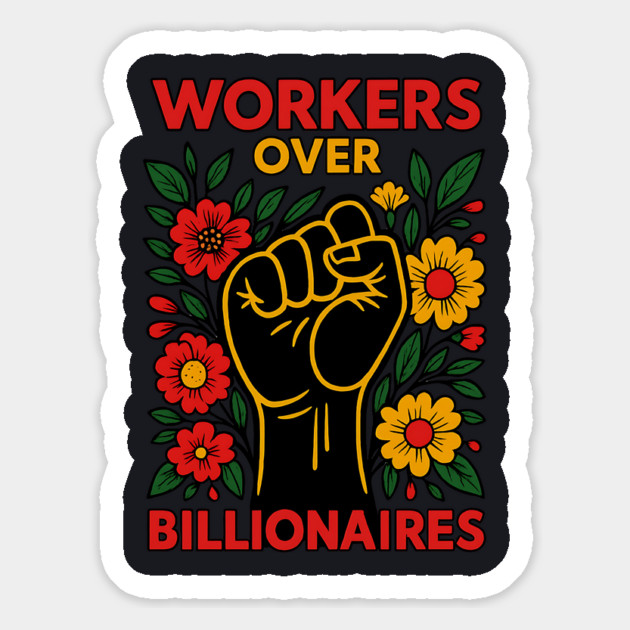 Workers Over Billionaires Magnet by Charles's Store 8