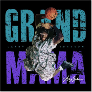 Grandmama Larry Johnson Posters and Art