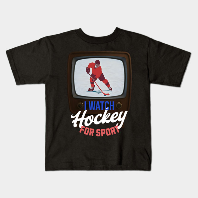 I Watch Hockey for Sport Kids T-Shirt by Cool Monkey Designs