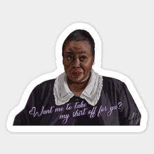 Billy Madison: Want me to take my shirt off for ya? Sticker