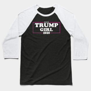 Trump girl 2020 Baseball T-Shirt