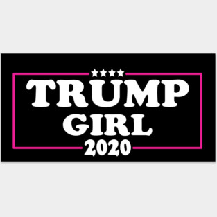 Trump girl 2020 Posters and Art