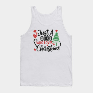 Just A Girl Who Loves Christmas T-Shirt Tank Top