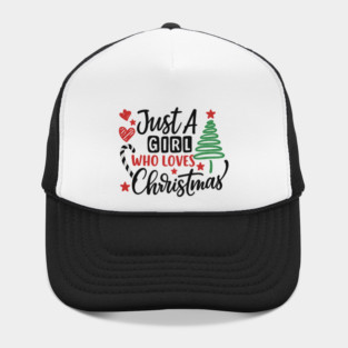 Just A Girl Who Loves Christmas T-Shirt Hat