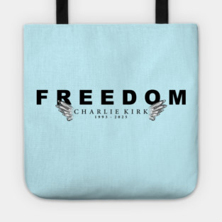 Freedom - In Memory of Charlie Kirk Tote