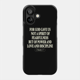 2 Timothy 1:7 Phone Case