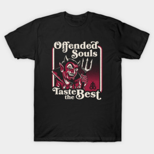 Offended Souls Taste the Best - Dark Humor Devil Graphic - Vintage Horror T-Shirt
