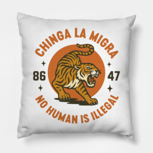 Chinga La Migra - immigrants rights - abolish ice - Subtle 8647 anti trump Pillow