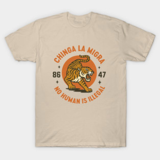 Chinga La Migra - immigrants rights - abolish ice - Subtle 8647 anti trump T-Shirt