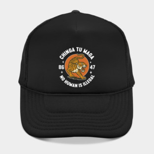 ChingaTuMaga Hat