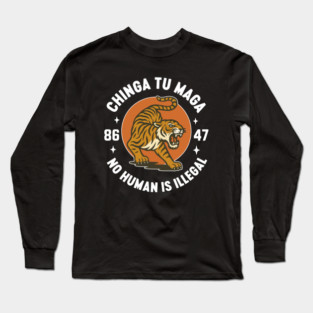 ChingaTuMaga Long Sleeve T-Shirt