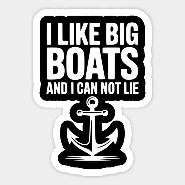 I Like Big Boats and I Can Not Lie Magnet by Frank Ring
