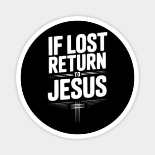 If Lost Return to Jesus Magnet