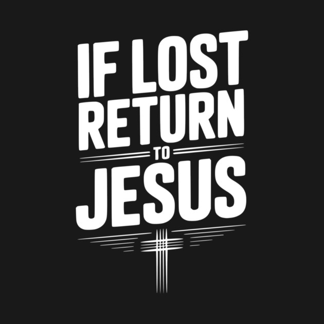 If Lost Return to Jesus by Frank Ring