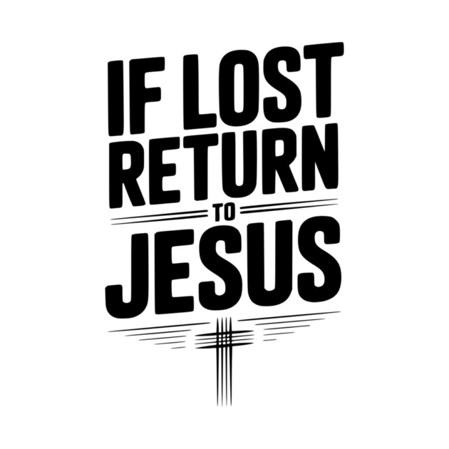 If Lost Return to Jesus by Frank Ring