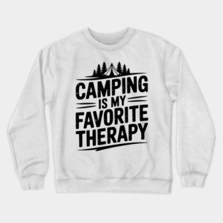 Camping Is My Favorite Therapy Crewneck Sweatshirt