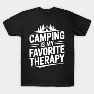 Camping Is My Favorite Therapy T-Shirt