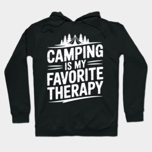 Camping Is My Favorite Therapy Hoodie