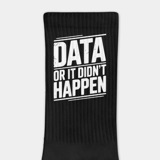 Data or It Didn’t Happen by Frank Ring