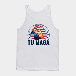 Chinga Tu Maga 2025 - Rosie The Riveter - Feminist Activism Empowerment Tank Top
