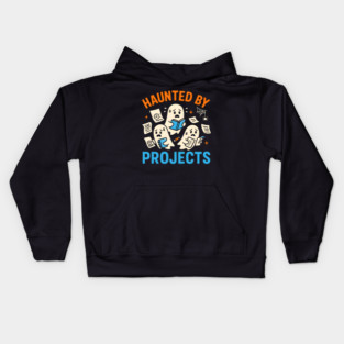 Haunted by Projects Funny Ghost Halloween Work Student Gift Kids Hoodie