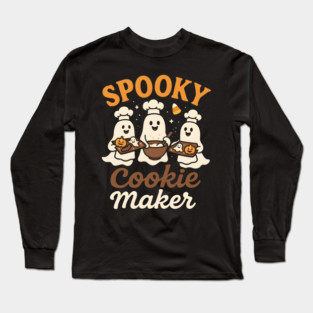Spooky Cookie Maker Funny Halloween Ghost Baking Gift Long Sleeve T-Shirt