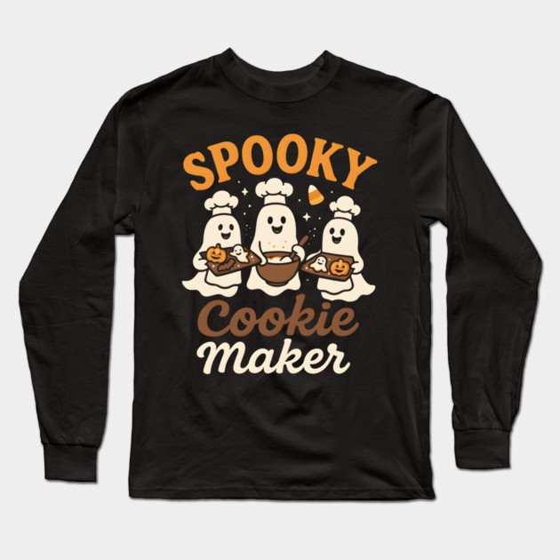 Spooky Cookie Maker Funny Halloween Ghost Baking Gift Long Sleeve T-Shirt by MakerMind8.2