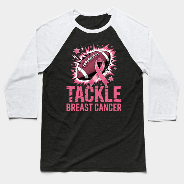 Tackle Breast Cancer Football Awareness Baseball T-Shirt by norhando