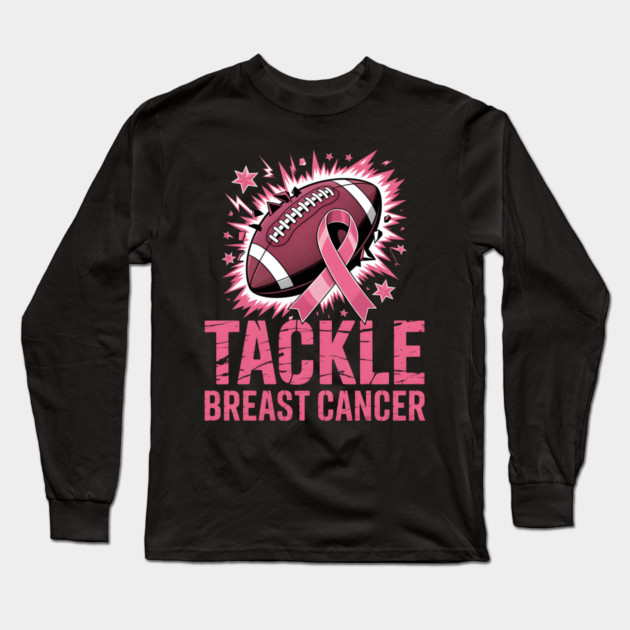 Tackle Breast Cancer Football Awareness Long Sleeve T-Shirt by norhando