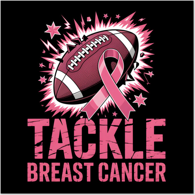Tackle Breast Cancer Football Awareness Wall Art by norhando