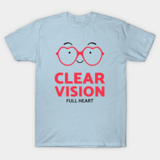 Clear Vision, Full Hearts - Optometry T-Shirt