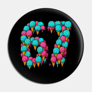 67 Icecream Meme Funny Six Seven Gen Alpha Pin
