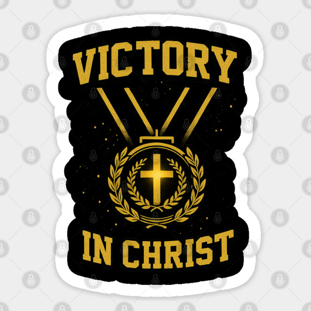 Victory in Christ Sticker by Eric's Store 10