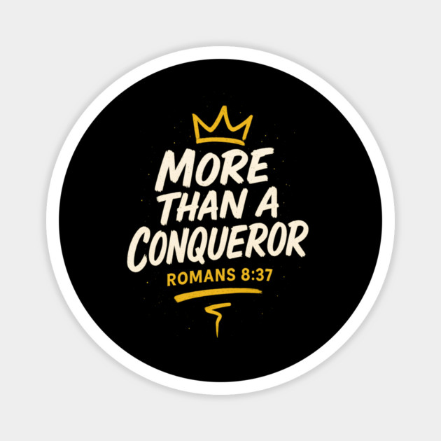 More Than a Conqueror Magnet by Eric's Store 10