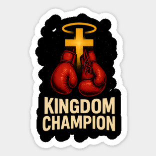 Kingdom Champion Sticker